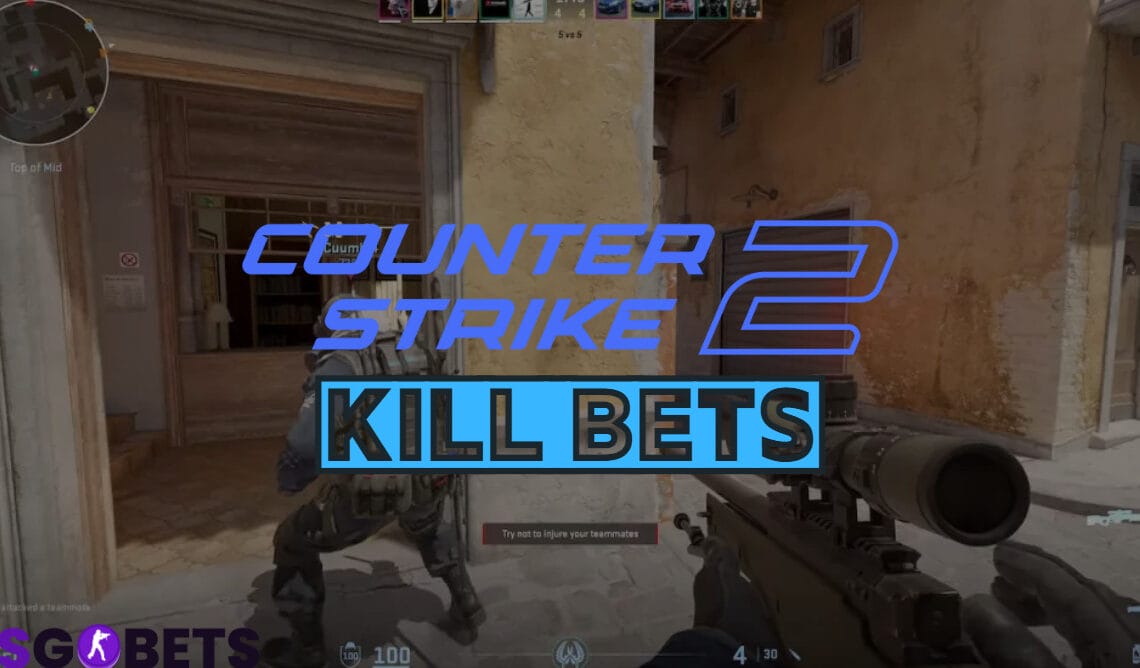 CS2 Kills Bets